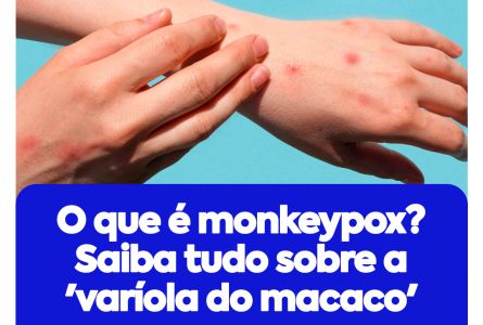 O que é monkeypox? Saiba mais sobre a chamada ‘varíola do macaco’