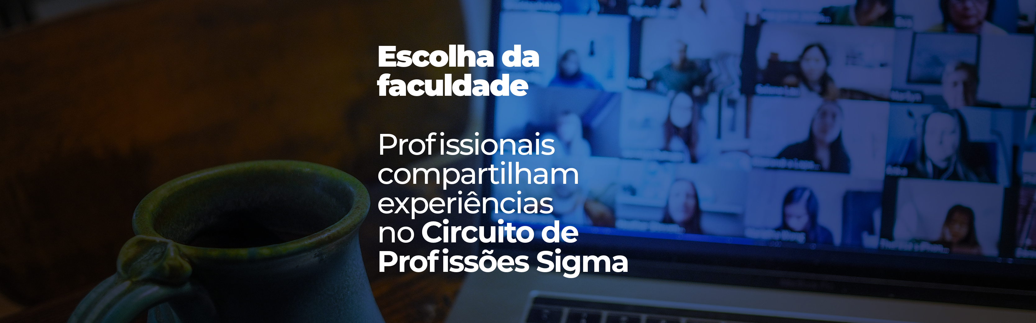 Escolha da faculdade: profissionais compartilham experiências no Circuito de Profissões Sigma