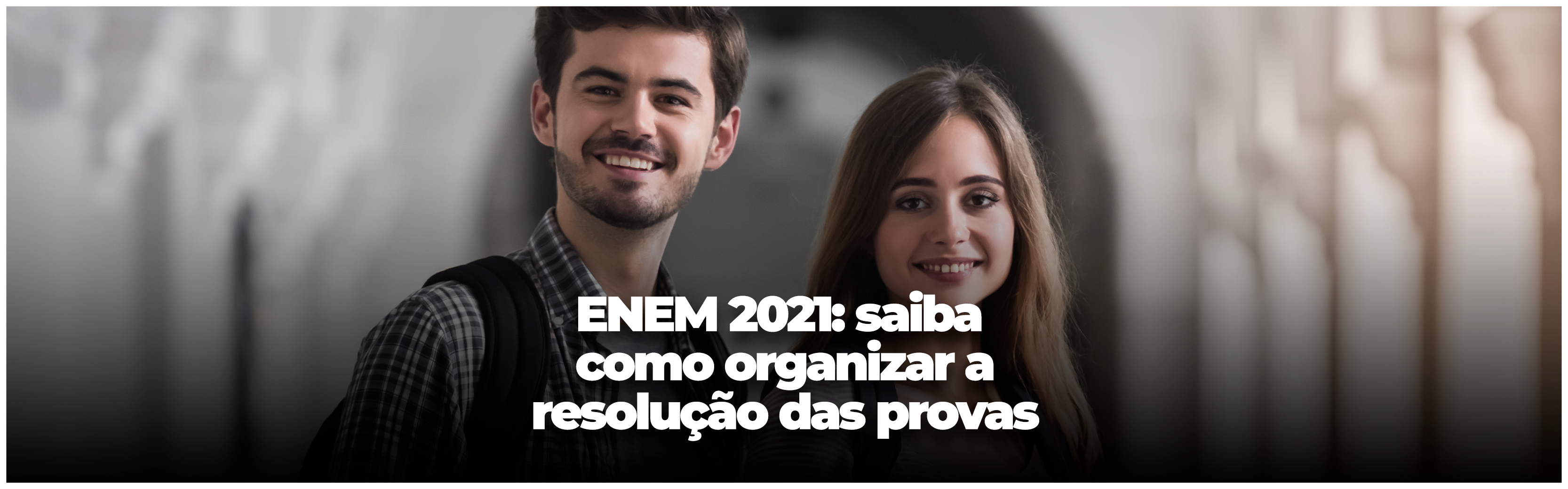 ENEM 2021: Dicas para ter um bom desempenho na resolução da prova