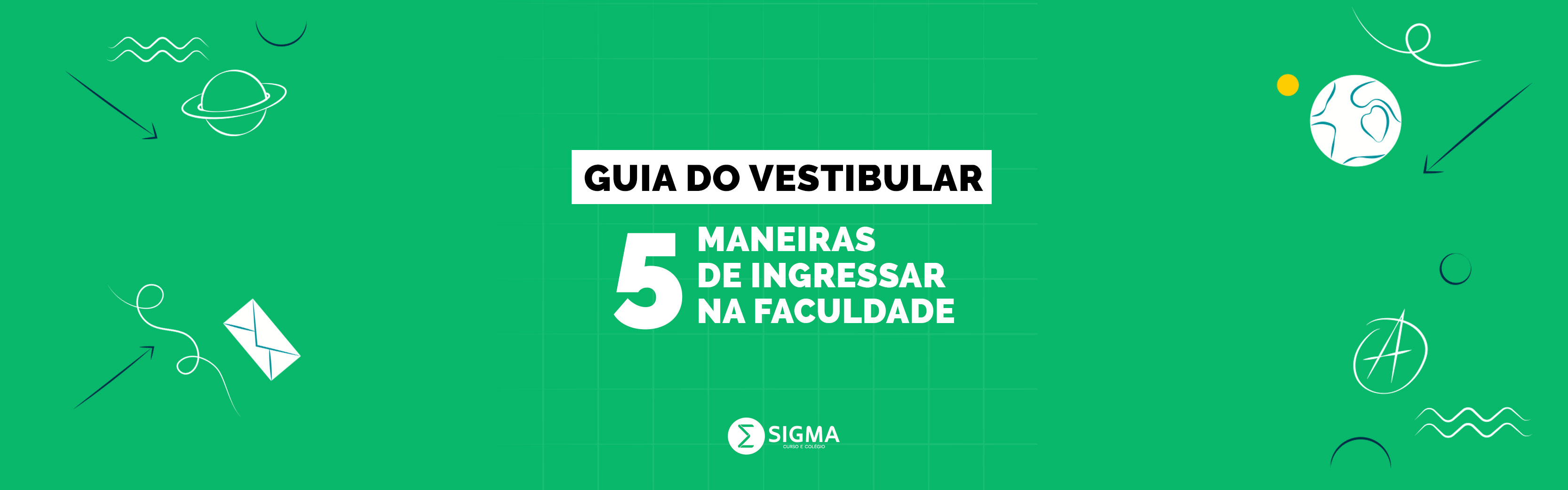 Guia do vestibular: confira cinco maneiras de ingressar na faculdade