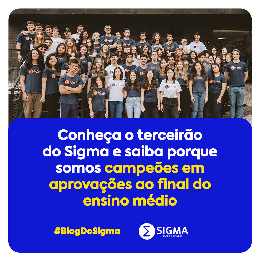 Do ensino médio para a universidade: conheça o Terceirão do Sigma